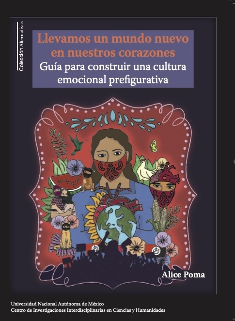 Libro Llevamos un mundo nuevo en nuestros corazones. Guía para construir una cultura emocional prefigurativa. 